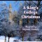 A King's College Christmas - Choir of King's College, Cambridge directed by Stephen Cleobury